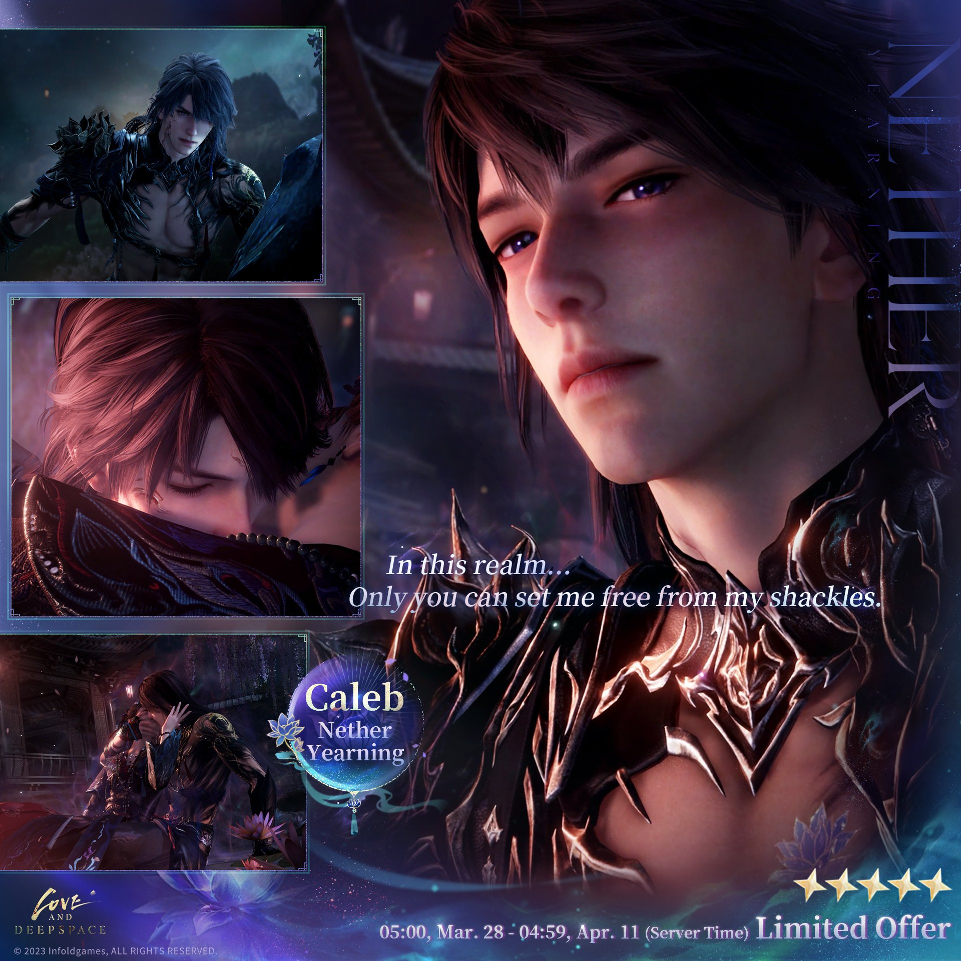 Promotional banner for Love and Deepspace featuring Caleb's limited SSR card "Nether Yearning." The main image is a close-up of Caleb in dark fantasy armor with intricate gold detailing, his brown hair falling loosely around his face, violet eyes soft and contemplative. Overlaid text reads: "In this realm… Only you can set me free from my shackles." Three inset panels show: Caleb in full dark winged armor against a stormy sky; a moody close-up of him looking downward, face partially obscured; and a cinematic scene of him embracing the player character. The card logo and name appear in the lower center. A banner at the bottom notes the limited availability window: March 28, 05:00 – April 11, 04:59 (Server Time). Five gold stars indicate SSR rarity.
